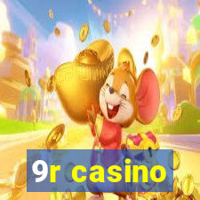 9r casino